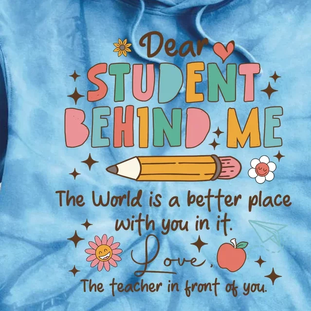 Teacher Appreciation Dear Students Behind Me On Back Tie Dye Hoodie