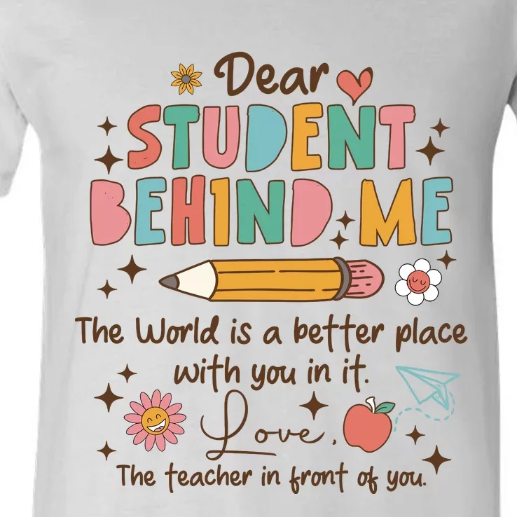 Teacher Appreciation Dear Students Behind Me On Back V-Neck T-Shirt