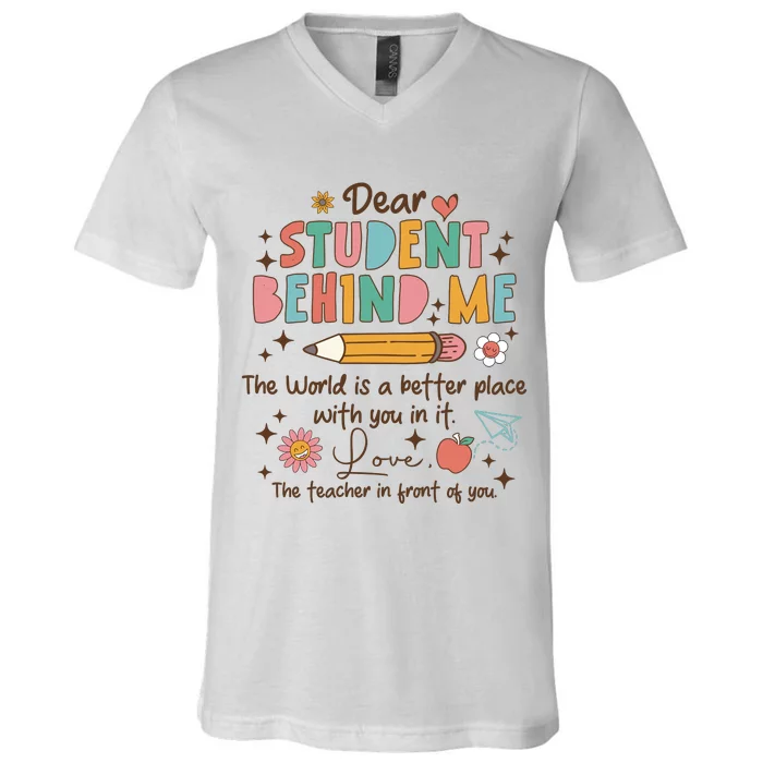 Teacher Appreciation Dear Students Behind Me On Back V-Neck T-Shirt