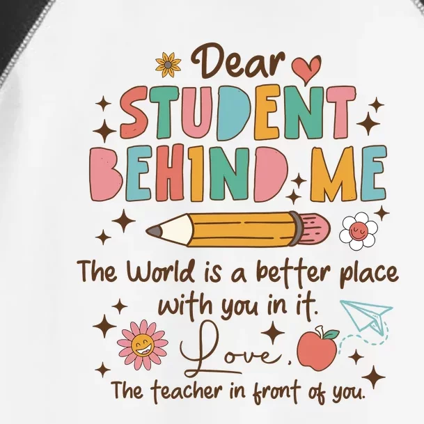 Teacher Appreciation Dear Students Behind Me On Back Toddler Fine Jersey T-Shirt