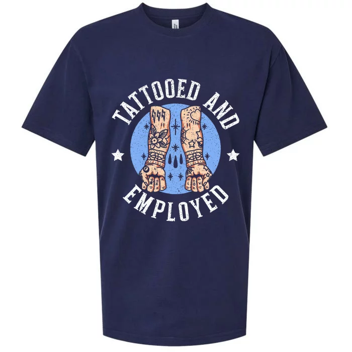 Tattooed And Employed Tattoo Lover Tattooing Ink Junkie Sueded Cloud Jersey T-Shirt