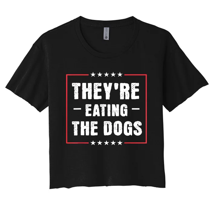 They Are Eating The Dogs Women's Crop Top Tee