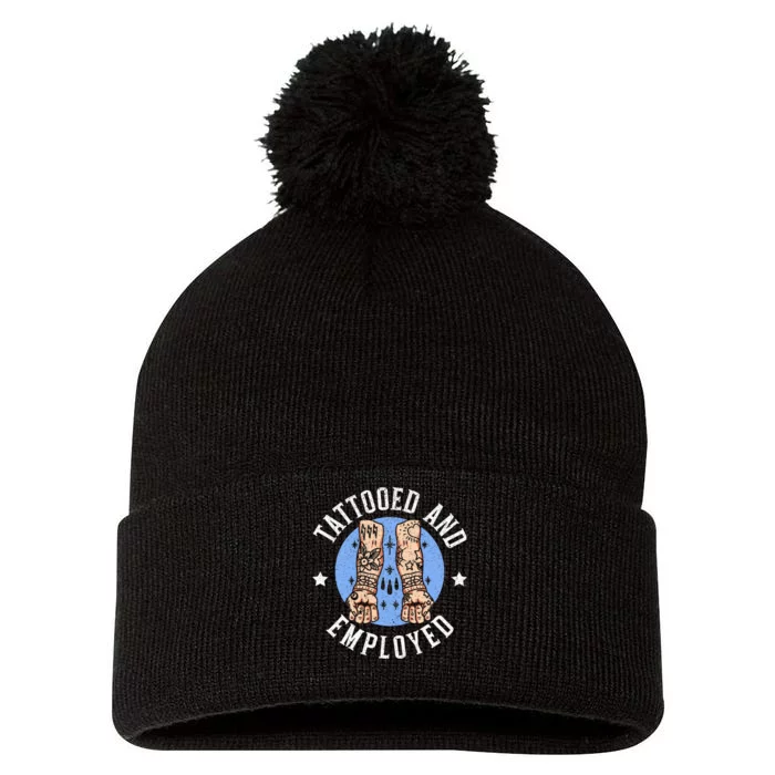 Tattooed And Employed Tattoo Lover Tattooing Ink Junkie Pom Pom 12in Knit Beanie