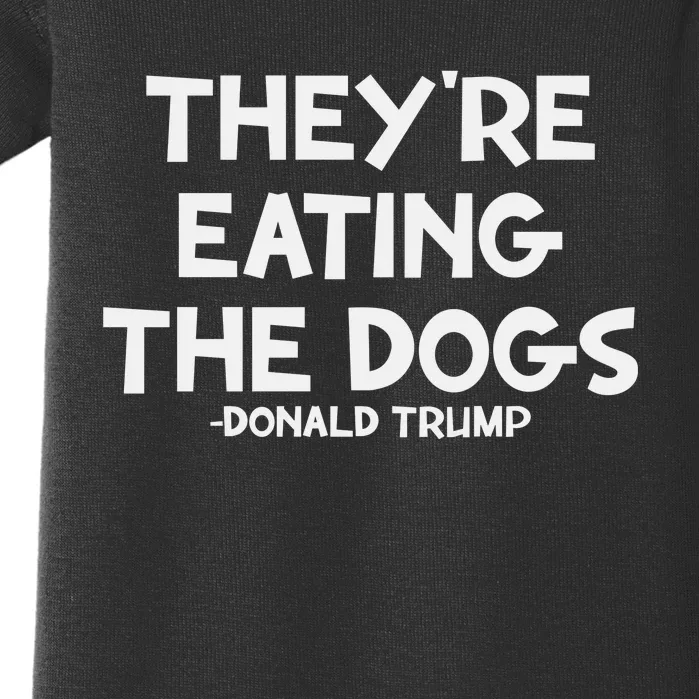 They Are Eating The Dogs Donald Trump 2024 Baby Bodysuit