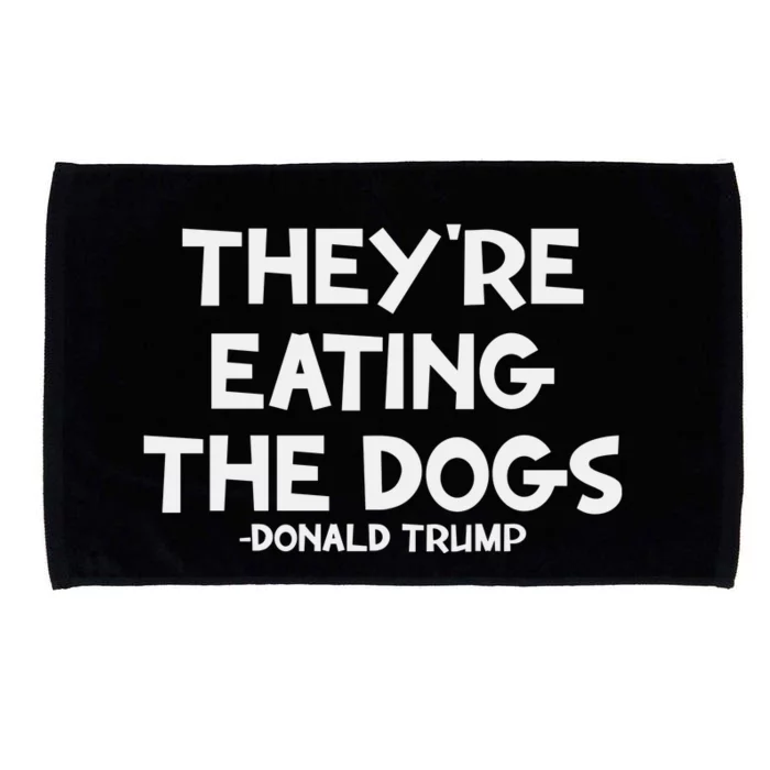 They Are Eating The Dogs Donald Trump 2024 Microfiber Hand Towel