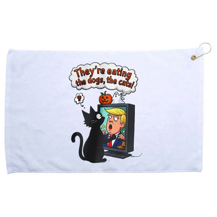 They Are Eating The Dogs The Cats Quote Grommeted Golf Towel