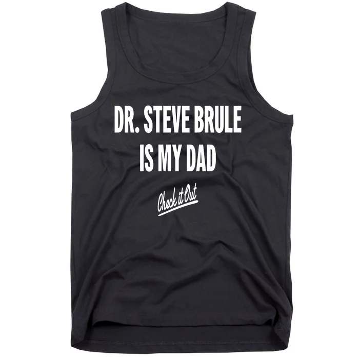 Tim And Eric Dr Steve Brule Is My Dad Check It Out Tank Top