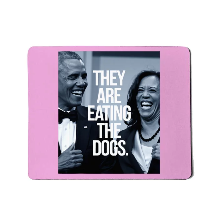 They Are Eating The Dogs Donald Trump Kamala Harris Mousepad