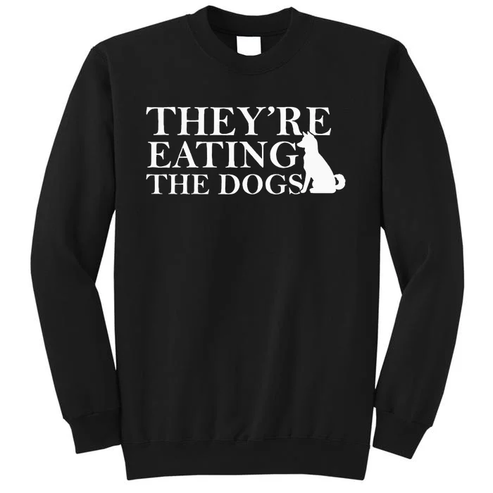 They Are Eating The Dogs They Are Eating The Pets Sweatshirt