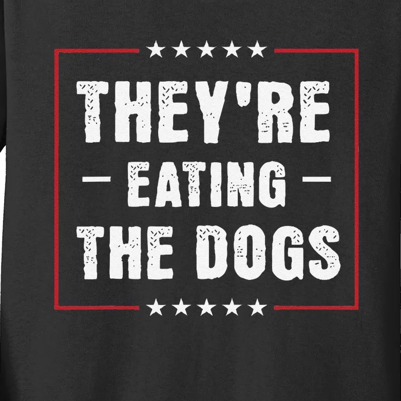 They Are Eating The Dogs Gift Kids Long Sleeve Shirt