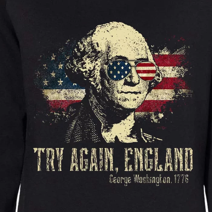 Try Again England George Washington 1776 Usa Womens California Wash Sweatshirt