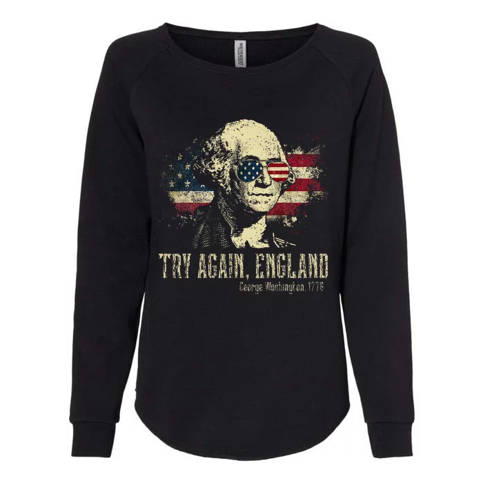 Try Again England George Washington 1776 Usa Womens California Wash Sweatshirt