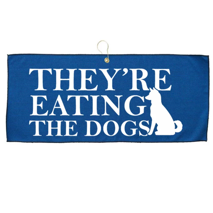 They Are Eating The Dogs They Are Eating The Pets Quote Large Microfiber Waffle Golf Towel