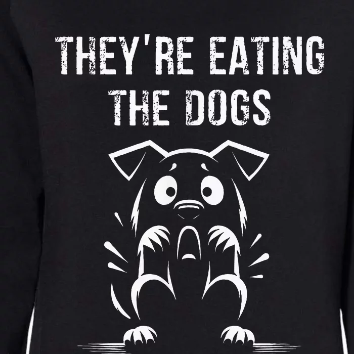 They Are Eating Dogs Vote For Kamala Harris Womens California Wash Sweatshirt