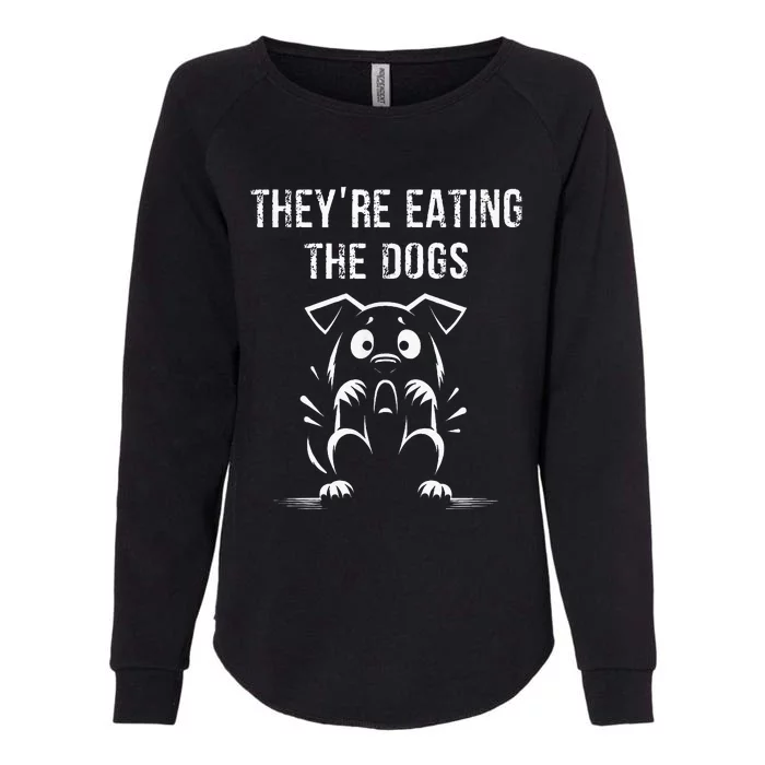 They Are Eating Dogs Vote For Kamala Harris Womens California Wash Sweatshirt