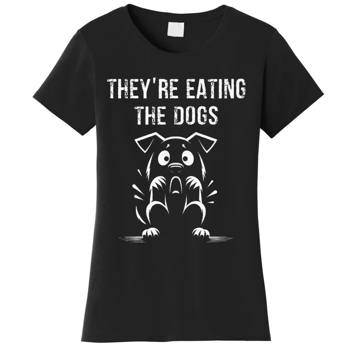 They Are Eating Dogs Vote For Kamala Harris Women's T-Shirt