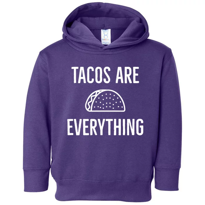 Tacos Are Everything Toddler Hoodie