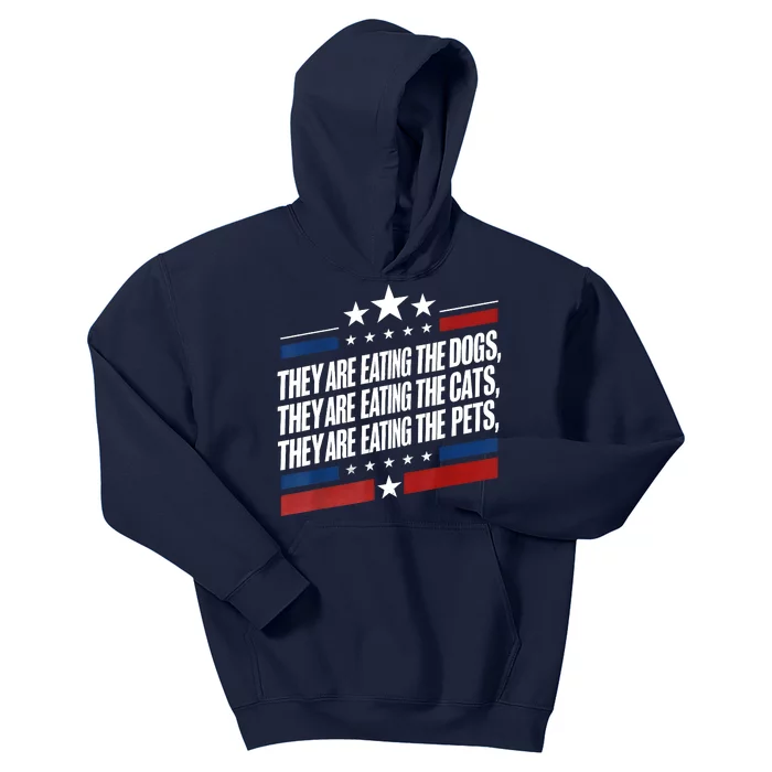 They Are Eating The Dogs The Cats The Pets Funny Trump Kids Hoodie