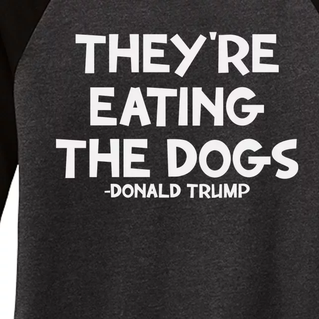 They Are Eating The Dogs Women's Tri-Blend 3/4-Sleeve Raglan Shirt