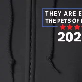 They Are Eating The Pets Of People Funny Political Quote Full Zip Hoodie