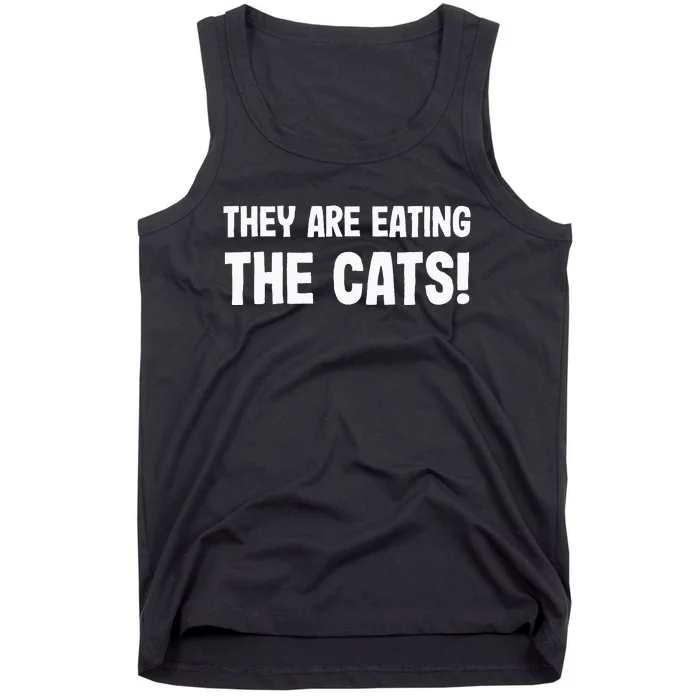 They Are Eating The Cats! Trump Harris Debate 2024 Tank Top