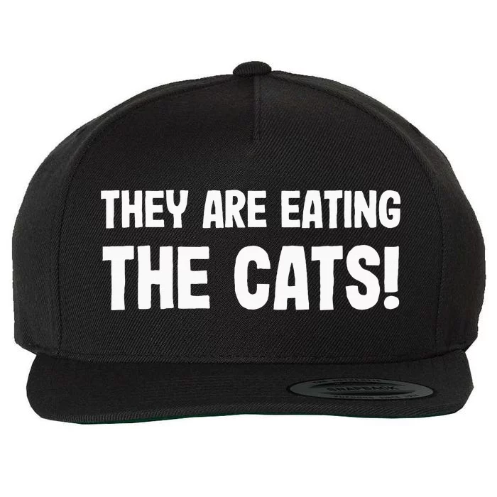 They Are Eating The Cats! Trump Harris Debate 2024 Wool Snapback Cap