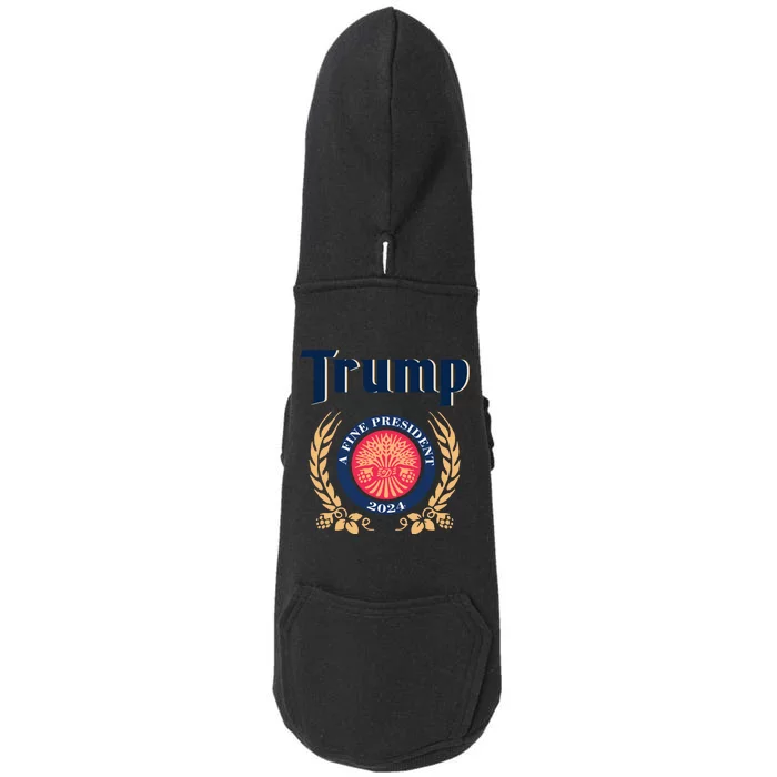 Trump A Fine President 2024 Doggie 3-End Fleece Hoodie