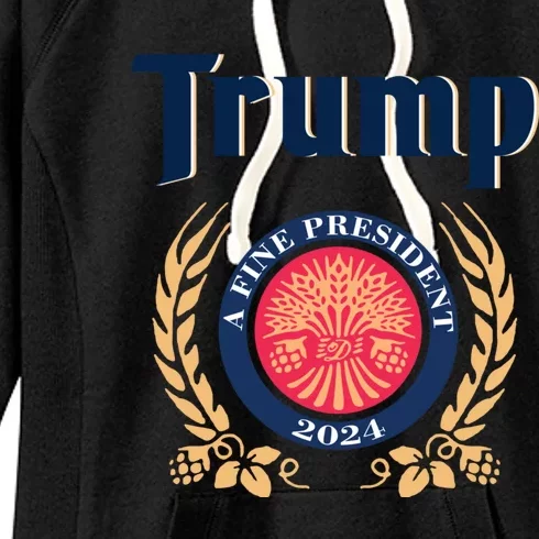 Trump A Fine President 2024 Women's Fleece Hoodie