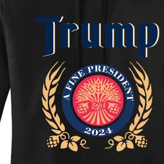 Trump A Fine President 2024 Women's Pullover Hoodie