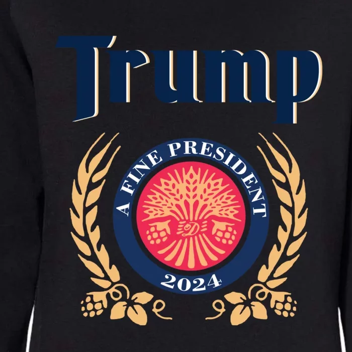 Trump A Fine President 2024 Womens California Wash Sweatshirt