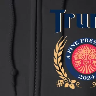 Trump A Fine President 2024 Full Zip Hoodie