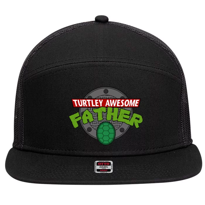 Turtley Awesome Father Awesome Fathers Day 7 Panel Mesh Trucker Snapback Hat