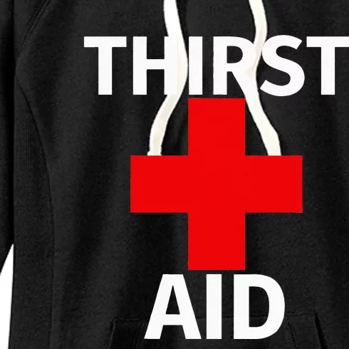 Thirst Aid Funny Drinking Women's Fleece Hoodie