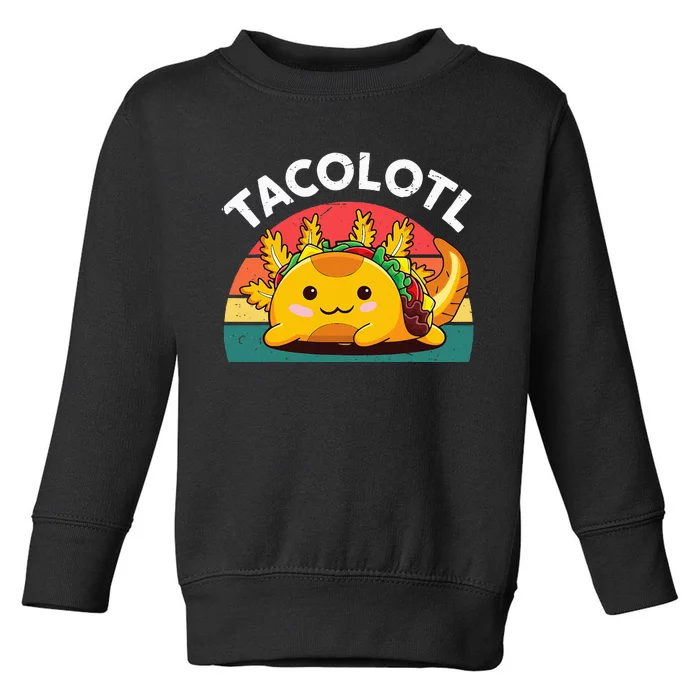 Taco Axolotl Funny Taco Tuesday Mexican Toddler Sweatshirt