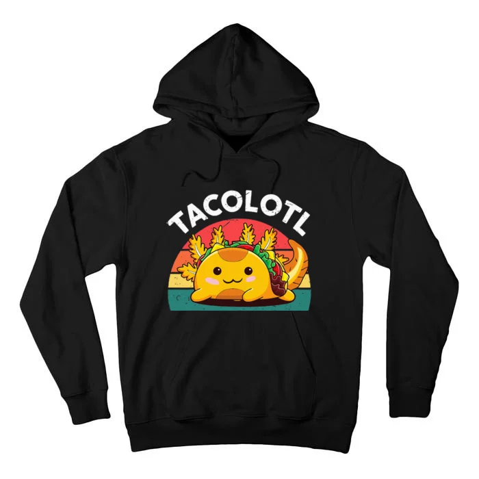 Taco Axolotl Funny Taco Tuesday Mexican Tall Hoodie