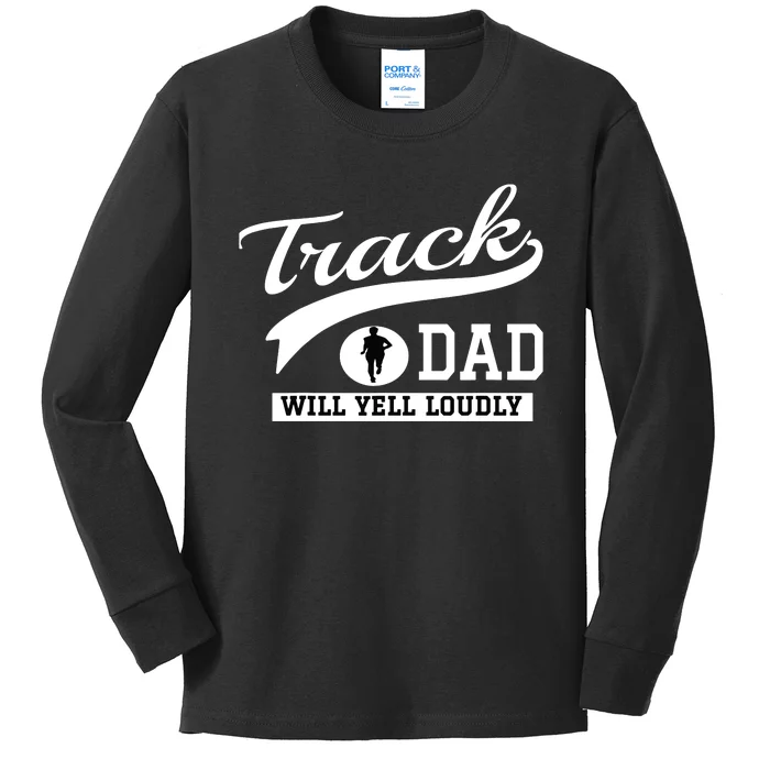 Track And Field Dad Loud Cheer Dad Runner Gift Kids Long Sleeve Shirt