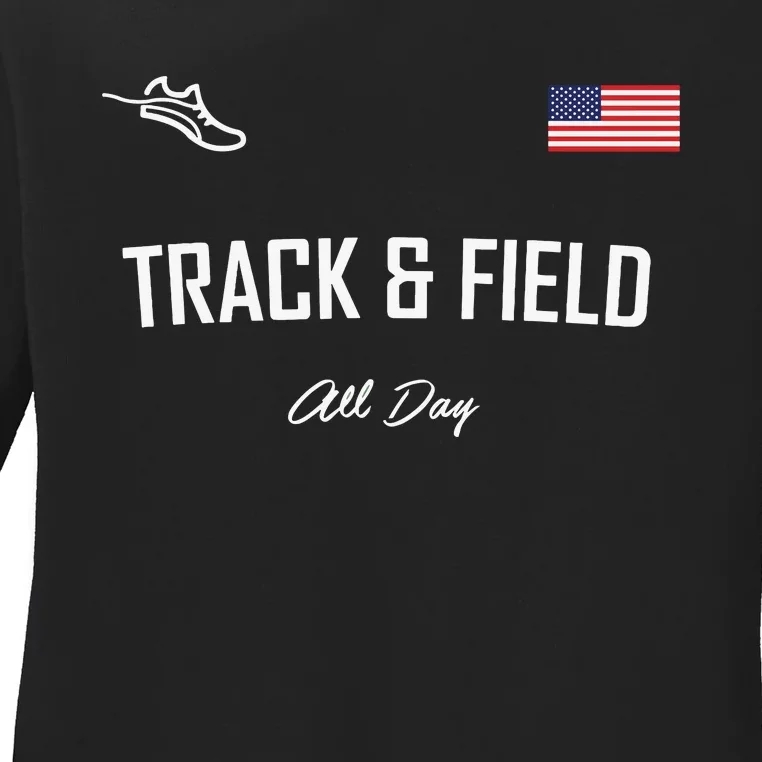 Track And Field Gifts Track Field All Day Usa Flag Ladies Long Sleeve Shirt