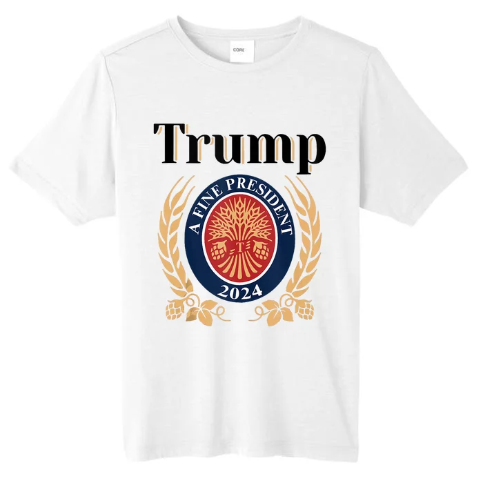 Trump A Fine President 2024 Re Election 2024 ChromaSoft Performance T-Shirt