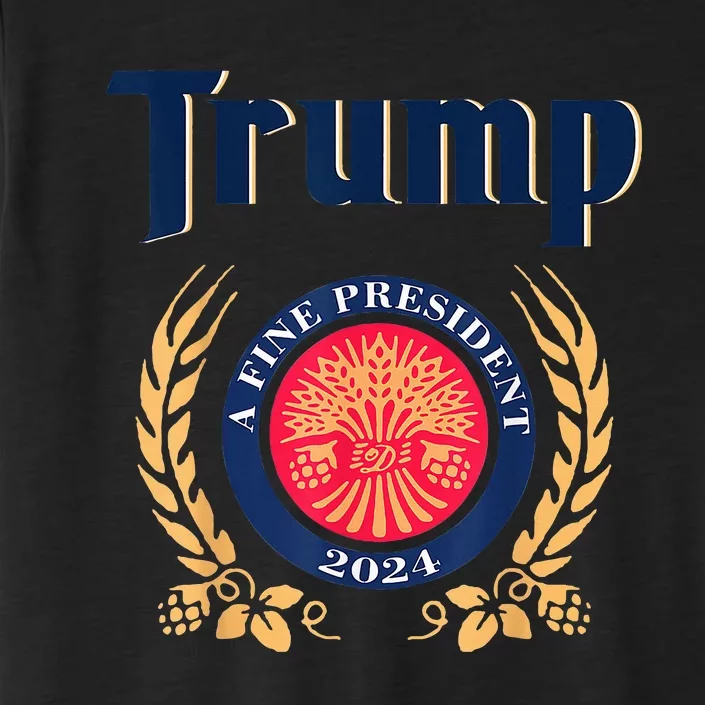 Trump A Fine President 2024 Take America Back Election ChromaSoft Performance T-Shirt