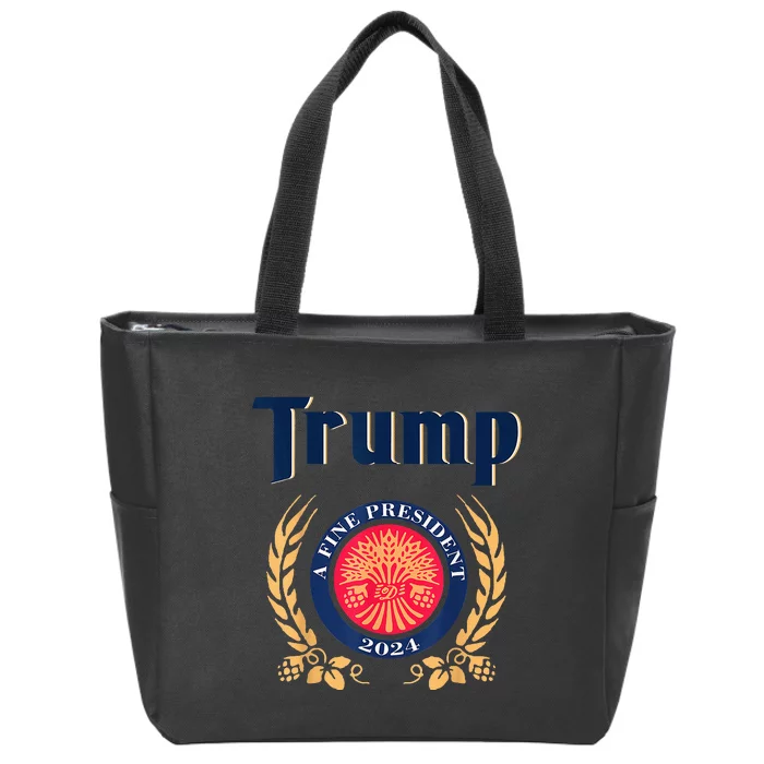 Trump A Fine President 2024 Take America Back Election Zip Tote Bag