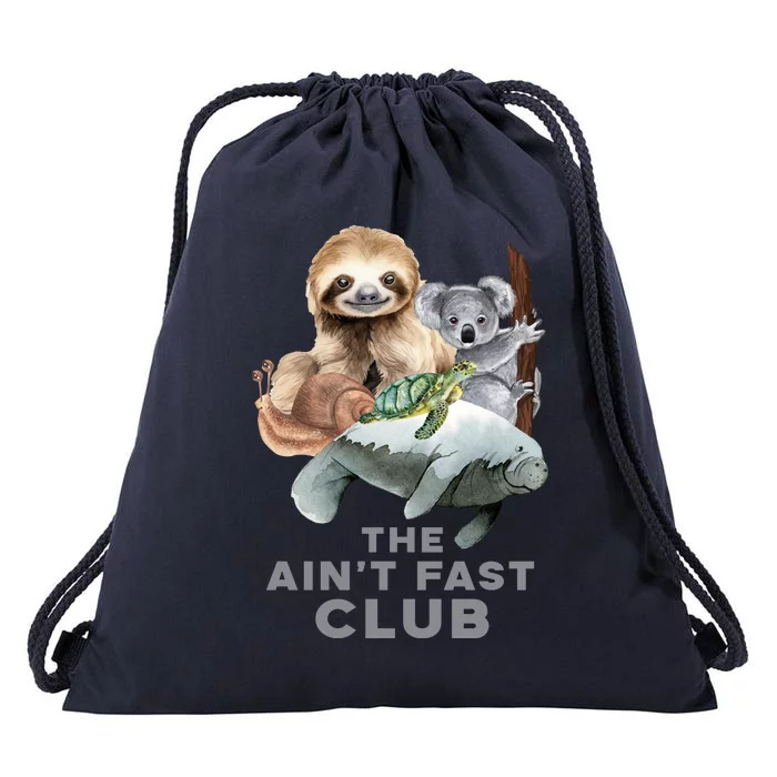 The Aint Fast Club Funny Cute Slow Animal Drawstring Bag