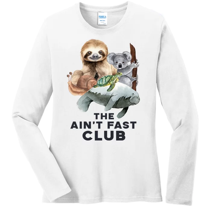 The Aint Fast Club Funny Cute Slow Animal Ladies Long Sleeve Shirt