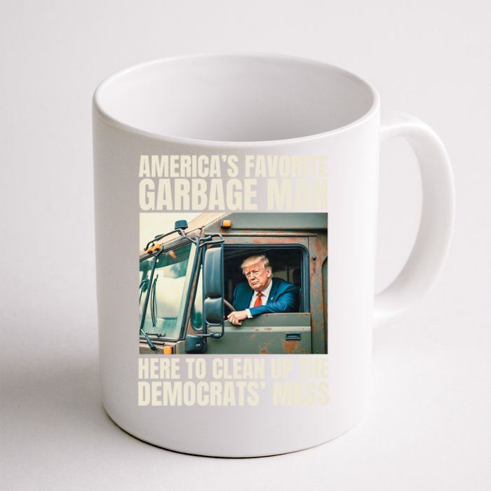 Trump AmericaS Favorite Garbage Man Trump In Trash Truck Front & Back Coffee Mug