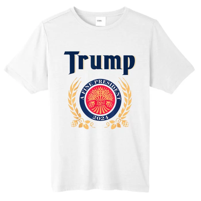 Trump A Fine President 2024 ChromaSoft Performance T-Shirt