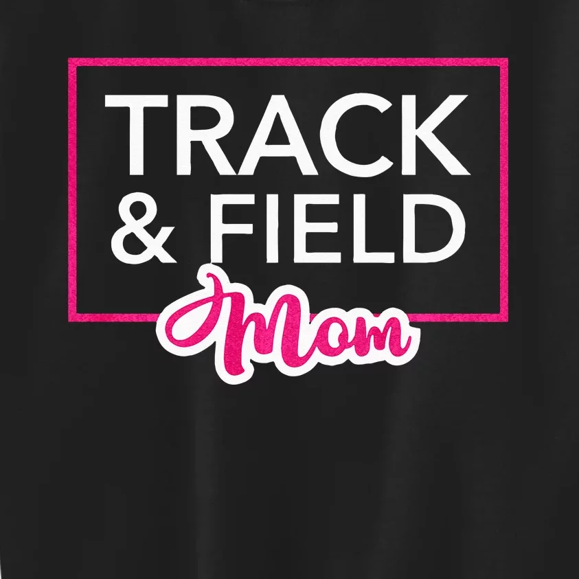 Track And Field Mom Running Mom Kids Sweatshirt