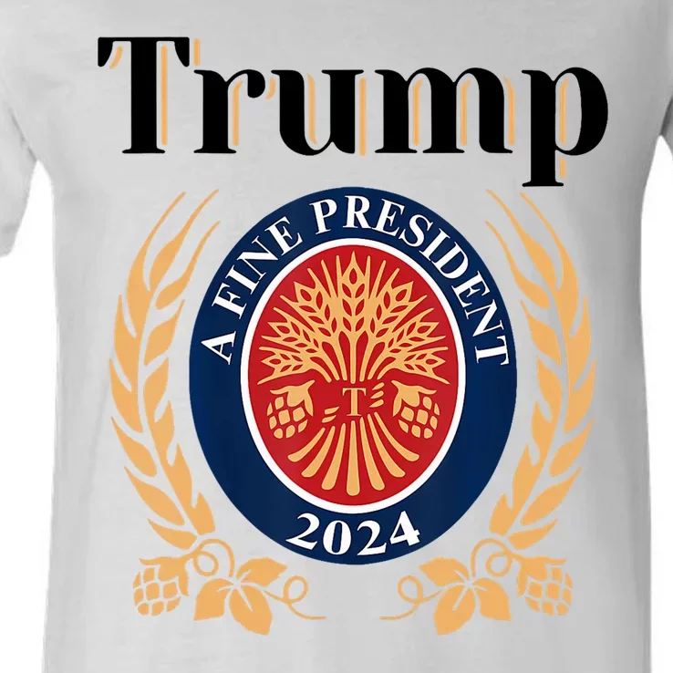 Trump A Fine President 2024 Reelection 2024 V-Neck T-Shirt