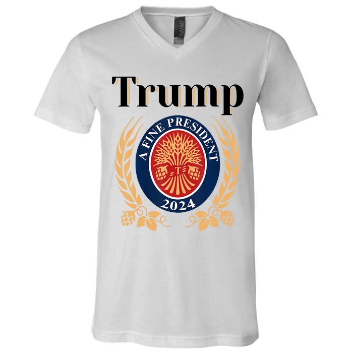 Trump A Fine President 2024 Reelection 2024 V-Neck T-Shirt