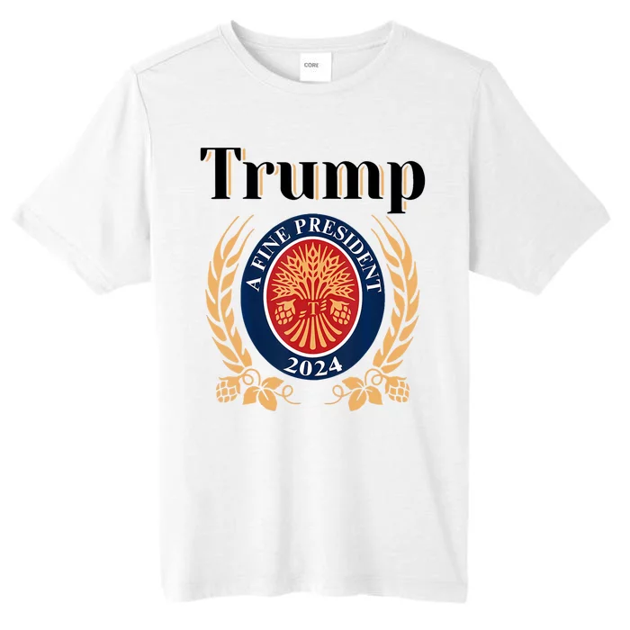 Trump A Fine President 2024 Reelection 2024 ChromaSoft Performance T-Shirt