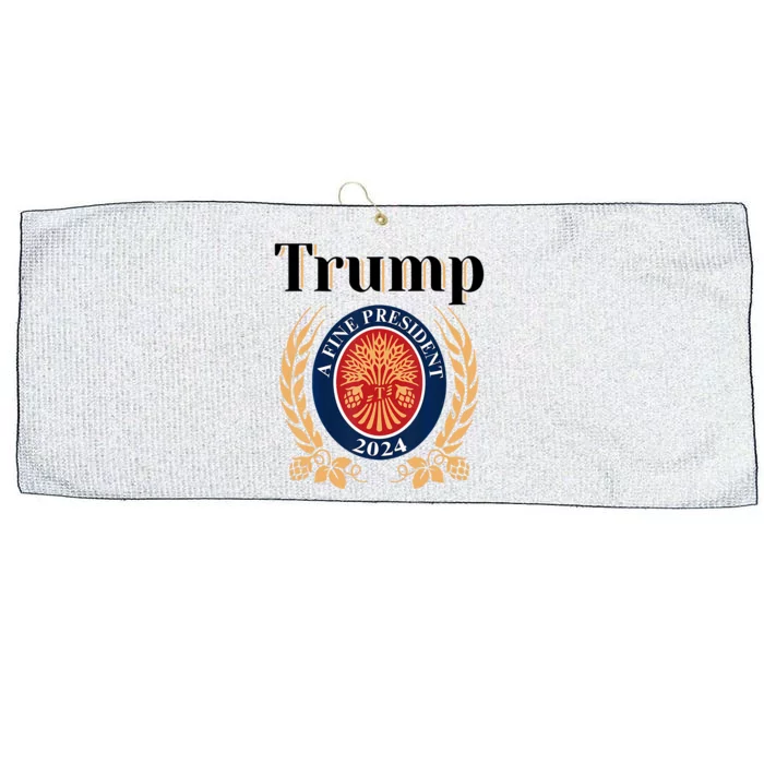 Trump A Fine President 2024 Reelection 2024 Large Microfiber Waffle Golf Towel