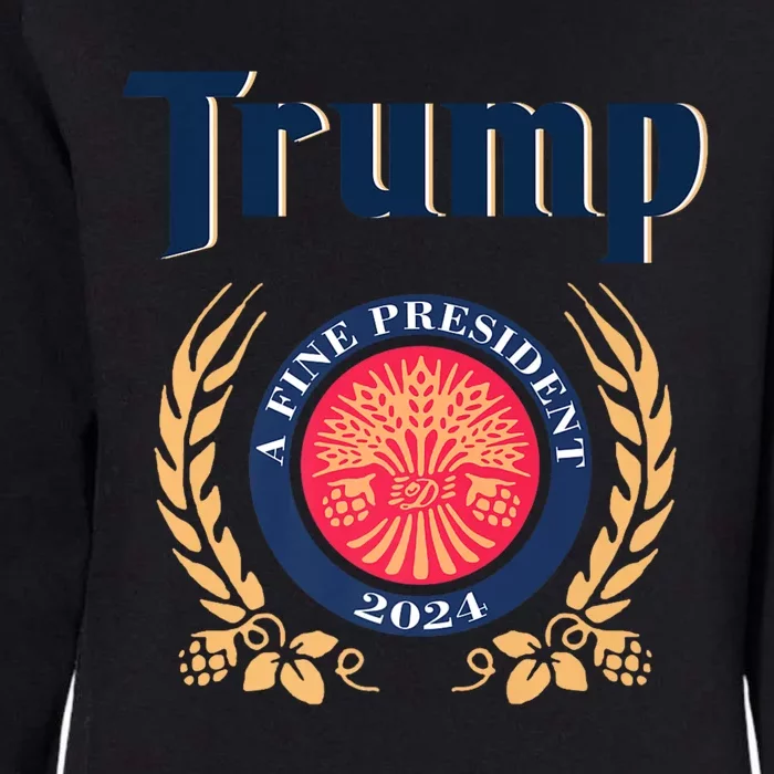 Trump A Fine President 2024 Womens California Wash Sweatshirt